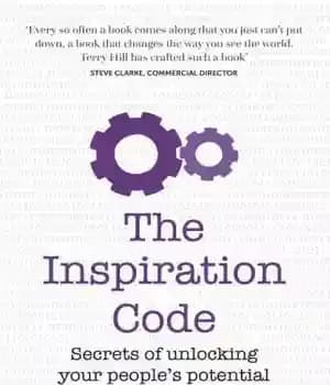 دانلود کتاب The Inspiration Code: Secrets of unlocking your people’s potential – کد الهام: رازهای باز کردن پتانسیل افرادتان — تصویر ۲
