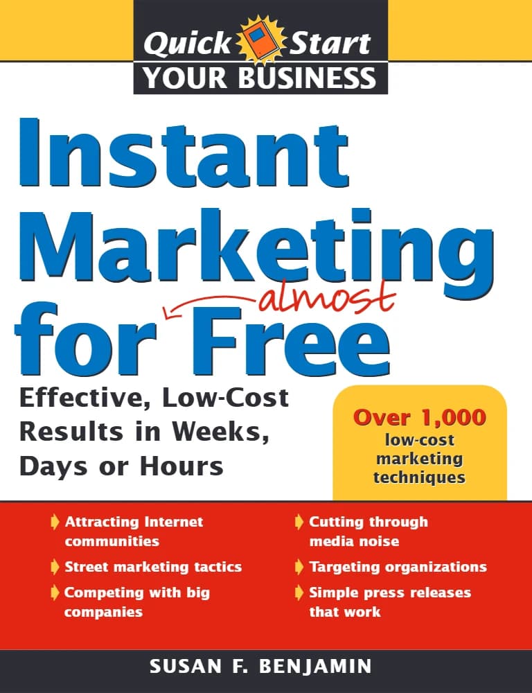 کتاب Instant Marketing for Almost Free (بازاریابی فوری تقریباً رایگان: راهکارهای مؤثر و کم‌هزینه …) نسخه انگلیسی PDF | سوزان بنجامین