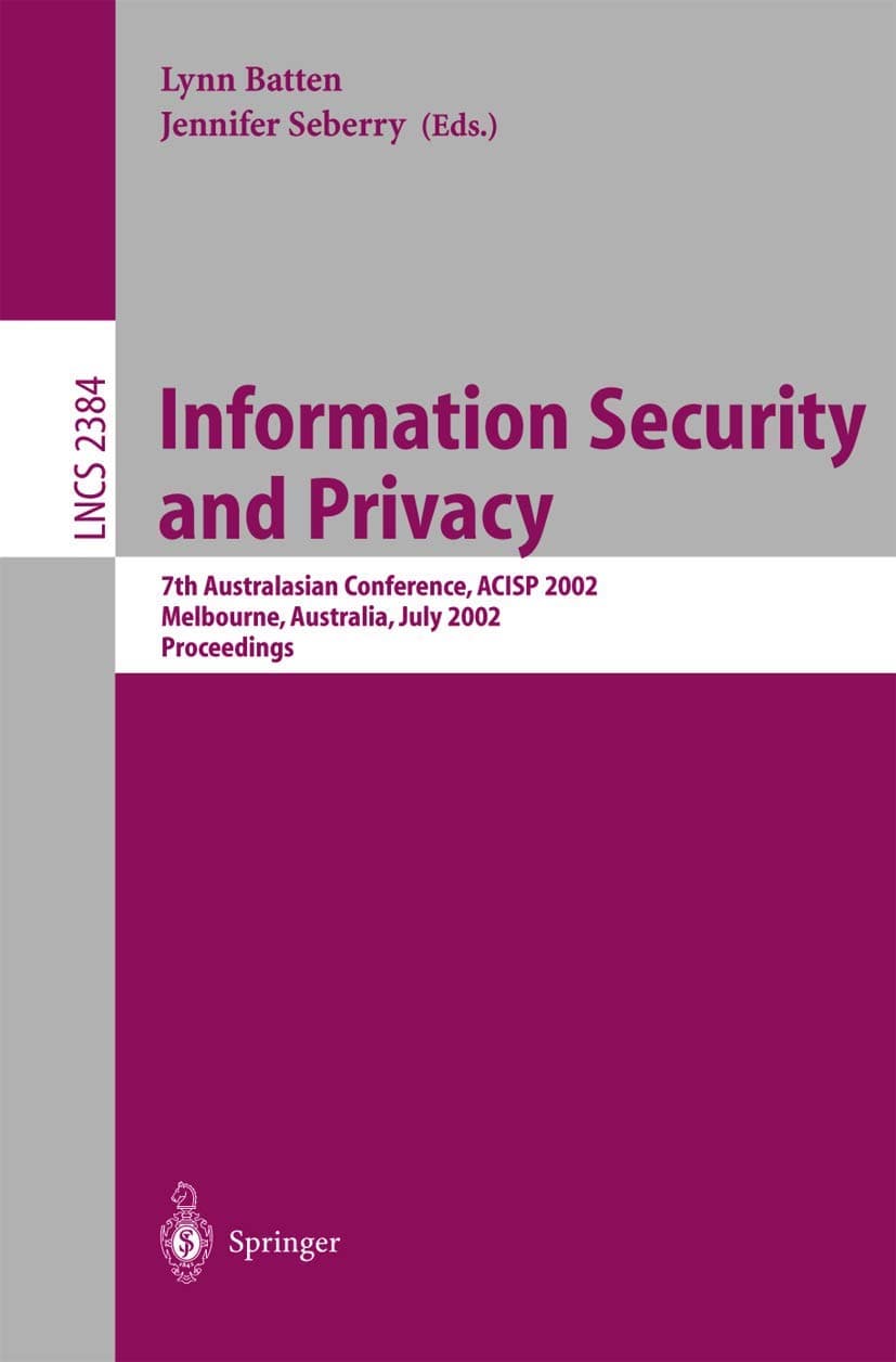 کتاب Information Security and Privacy: 7th Australasian (امنیت اطلاعات و حریم خصوصی: هفتمین کنفرانس استرالیا و اقیانوسیه) نسخه انگلیسی PDF | اینگرید بیل، تسویوشی تاکاگی، لین بَتن و جنیفر — تصویر ۲