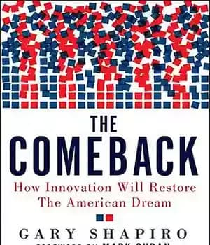 دانلود کتاب The Comeback: How Innovation Will Restore the American Dream – بازگشت: چگونه نوآوری رویای آمریکایی را بازگرداند