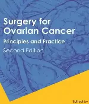 دانلود کتاب Surgery for Ovarian Cancer: Principles and Practice, Second Edition – جراحی برای سرطان تخمدان: اصول و تمرین ،…