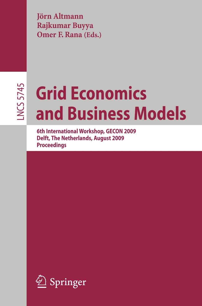کتاب Grid Economics and Business Models: 6th International (اقتصاد شبکه برق و مدل‌های کسب‌وکار: ششمین کنفرانس بین‌المللی) نسخه انگلیسی PDF | کریستیان بودنشتاین، تیم پوشل، مارکوس هدویک و دیرک