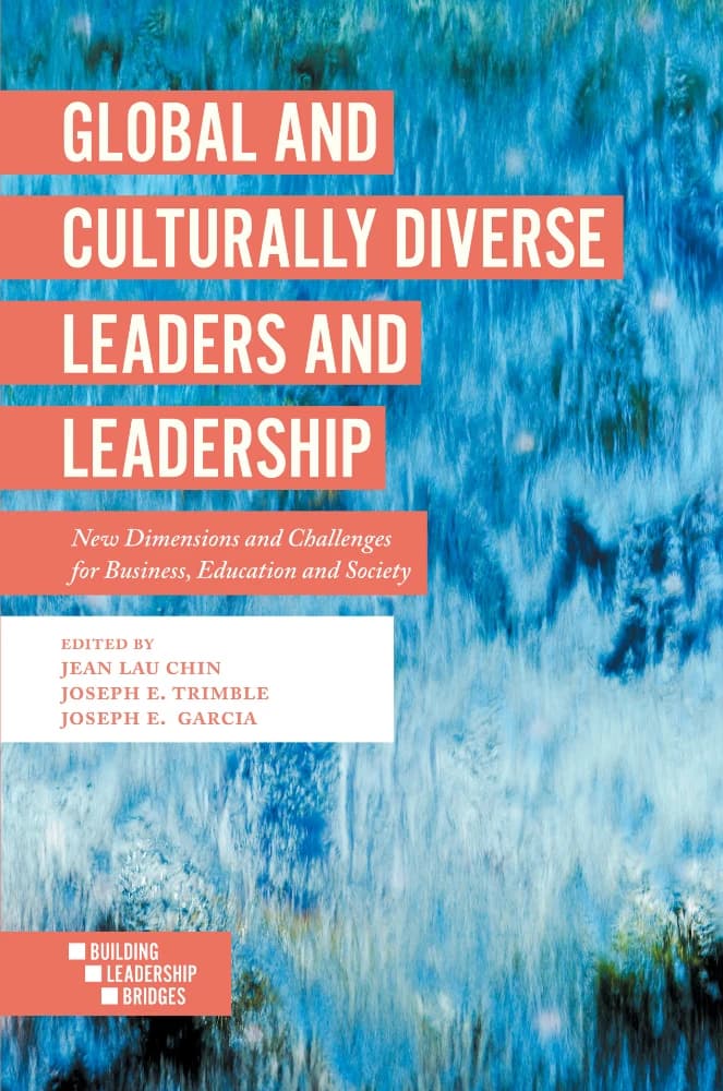 کتاب Global and Culturally Diverse Leaders and Leadership (رهبران و رهبری جهانی و دارای تنوع فرهنگی: رویکردهای جدید …) نسخه انگلیسی PDF | ژان لاو چین و جوزف ای. تریمبل