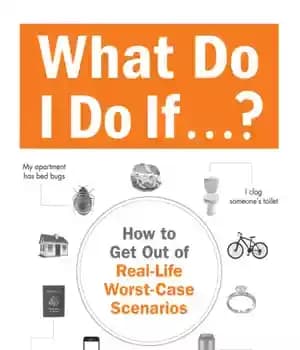 دانلود کتاب What Do I Do If… How to Get Out of Real-Life Worst-Case Scenarios – چه کنم اگر… چگونه… — تصویر ۲