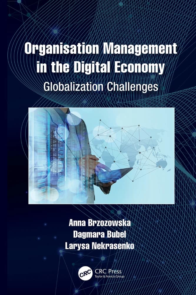 کتاب Organisation Management in the Digital Economy (مدیریت سازمان در اقتصاد دیجیتال) نسخه انگلیسی PDF | آنا برژوزوفسکا، داگمارا بوبل و لاریسا نِکراسِنکو