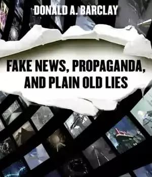 دانلود کتاب Fake news, propaganda, and plain old lies how to find trustworthy information in the digital age – اخبار…