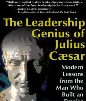 دانلود کتاب The Leadership Genius of Julius Caesar: Modern Lessons from the Man Who Built an Empire – نابغه رهبری…