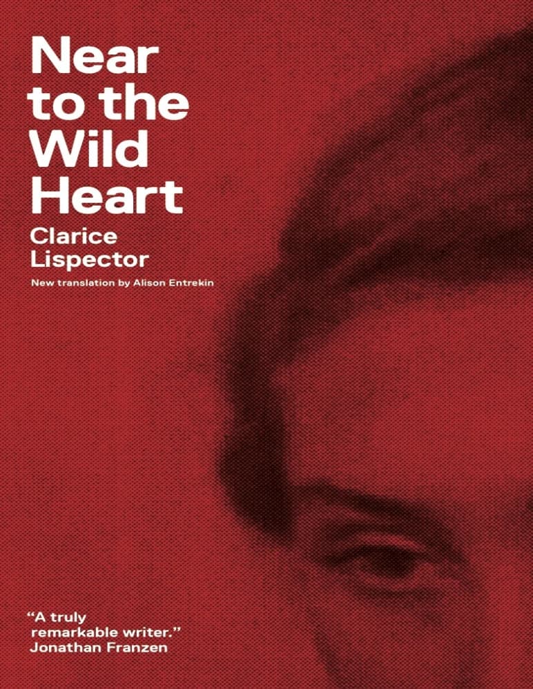 کتاب Near to the Wild Heart (نزدیک به قلب وحشی) نسخه انگلیسی PDF | کلاریس لیسپکتور — تصویر ۴