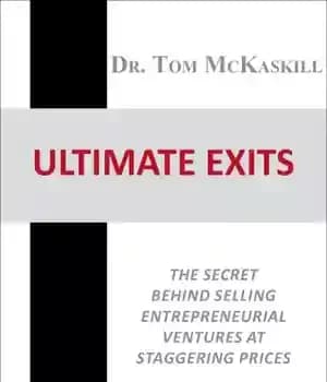 دانلود کتاب Ultimate Exits The secret behind selling entrepreneurial ventures at staggering prices – خروجی نهایی راز پشت فروش سرمایه… — تصویر ۲