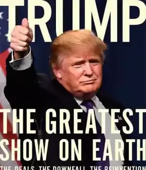 دانلود کتاب Trump: the greatest show on Earth: the deals, the downfall, the reinvention – ترامپ: بزرگترین نمایش روی زمین:… — تصویر ۲