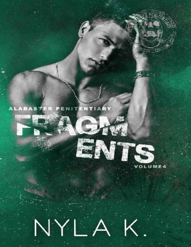 کتاب Fragments: Alabaster Penitentiary Book 4 (خردهها: ندامتگاه آلاباستر، کتاب ۴) نسخه انگلیسی PDF | نایلا کی — تصویر ۲
