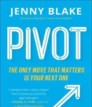 دانلود کتاب Pivot: the only move that matters is your next one – Pivot: تنها حرکتی که اهمیت دارد حرکت… — تصویر ۲
