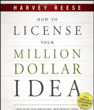 دانلود کتاب How to License Your Million Dollar Idea: Cash In On Your Inventions, New Product Ideas, Software, Web Business…