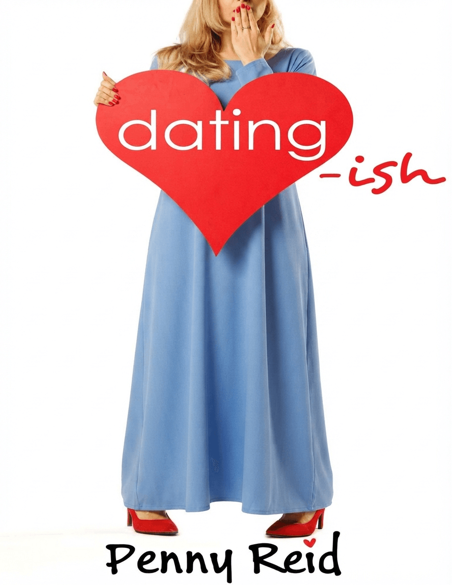 کتاب Dating-ish (دیتینگ-ایش) اثر | Penny Reid نسخه انگلیسی PDF