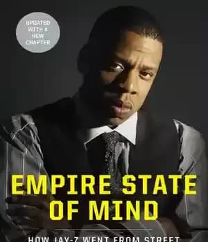 دانلود کتاب Empire State of Mind: How Jay-Z Went from Street Corner to Corner Office – Empire State of Mind:… — تصویر ۲