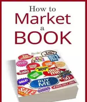 دانلود کتاب How to market a book : for authors by an author – نحوه بازاریابی یک کتاب: برای نویسندگان…
