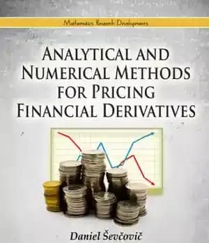 دانلود کتاب Analytical and Numerical Methods for Pricing Financial Derivatives. – روش های تحلیلی و عددی برای قیمت گذاری مشتقات…