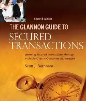 دانلود کتاب Glannon Guide to Secured Transactions: Learning Secured Transactions Through Multiple-Choice Questions and Analysis – راهنمای Glannon برای تراکنش…