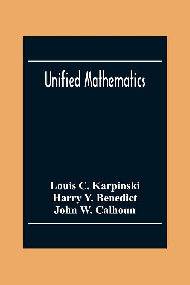 کتاب Unified Mathematics (ریاضیات یکپارچه) نسخه انگلیسی PDF | Louis Charles Karpinski