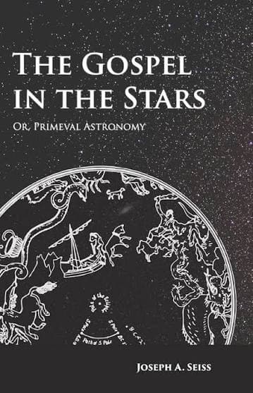 کتاب The Gospel in the Stars, or Primeval Astronomy (انجیل در ستارگان یا نجوم نخستین) نسخه انگلیسی PDF | Joseph A. Seiss