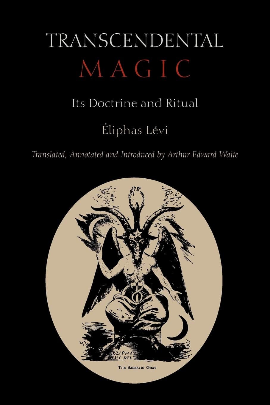 کتاب Transcendental Magic: Its Doctrine and Ritual (جادوی متعالی: آموزه‌ها و آیین‌های آن) نسخه انگلیسی PDF | Eliphas Levi