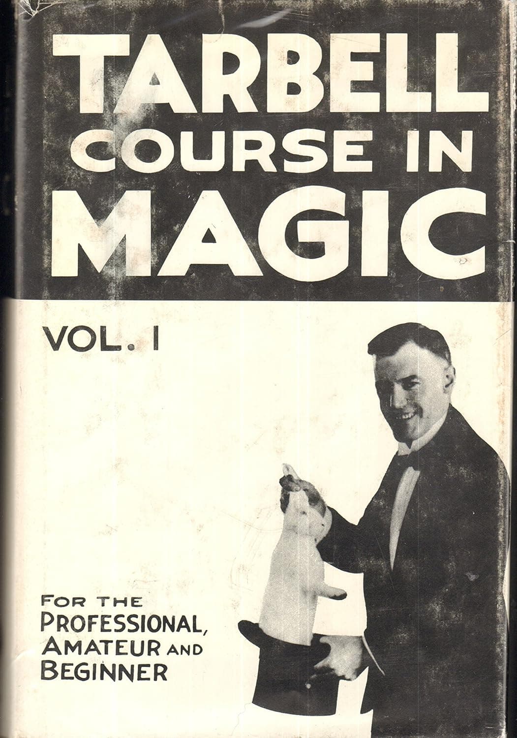 کتاب The Tarbell Course in Magic (دوره آموزش شعبدهبازی تاربل) نسخه انگلیسی PDF