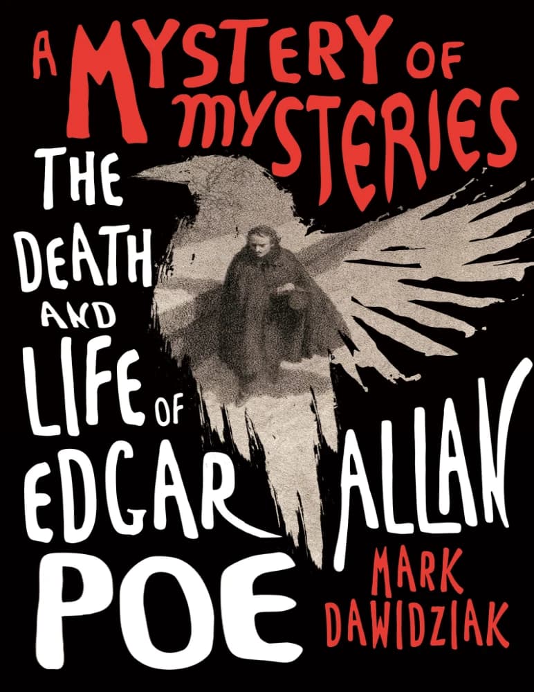 کتاب راز رازها: مرگ و زندگی ادگار آلن پو (A Mystery of Mysteries) نسخه انگلیسی PDF | مارک — تصویر ۲