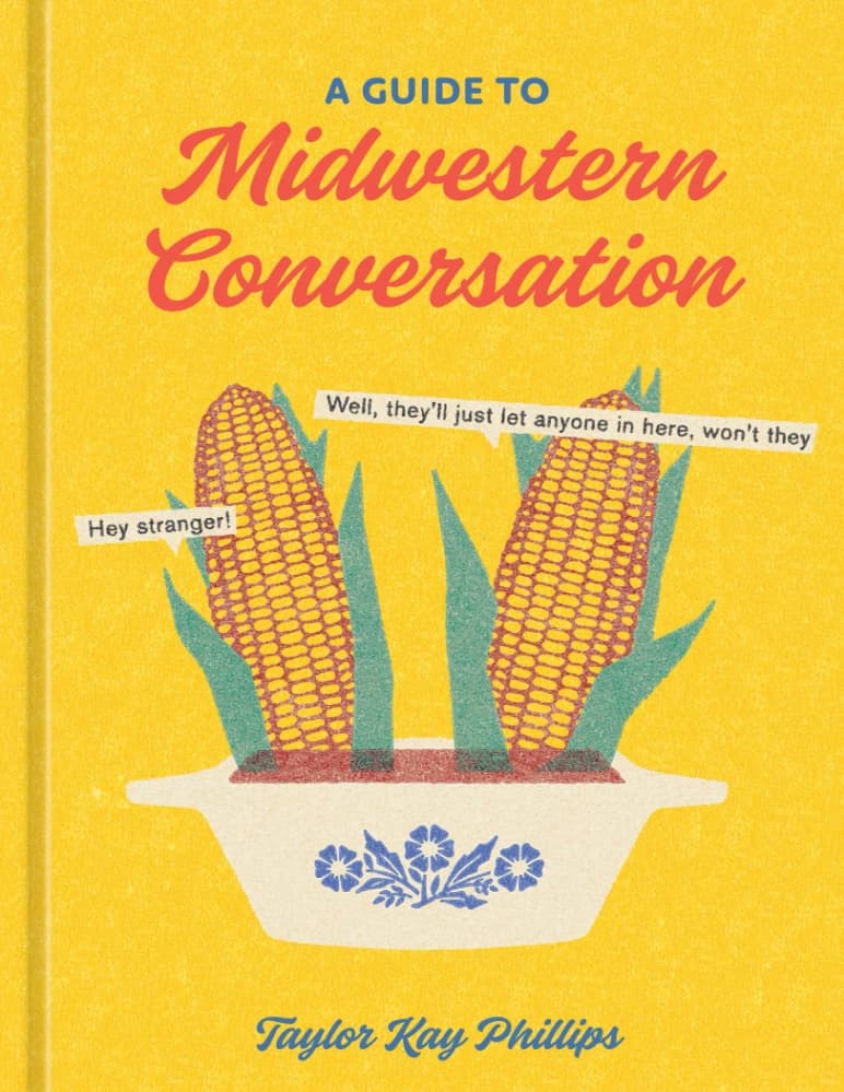 کتاب راهنمای گفتگوهای غرب میانه (A Guide to Midwestern Conversation) نسخه انگلیسی PDF | تیلور کی فیلیپس و دیگران