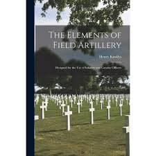 کتاب The Elements of Field Artillery (اصول توپخانه صحرایی) نسخه انگلیسی PDF