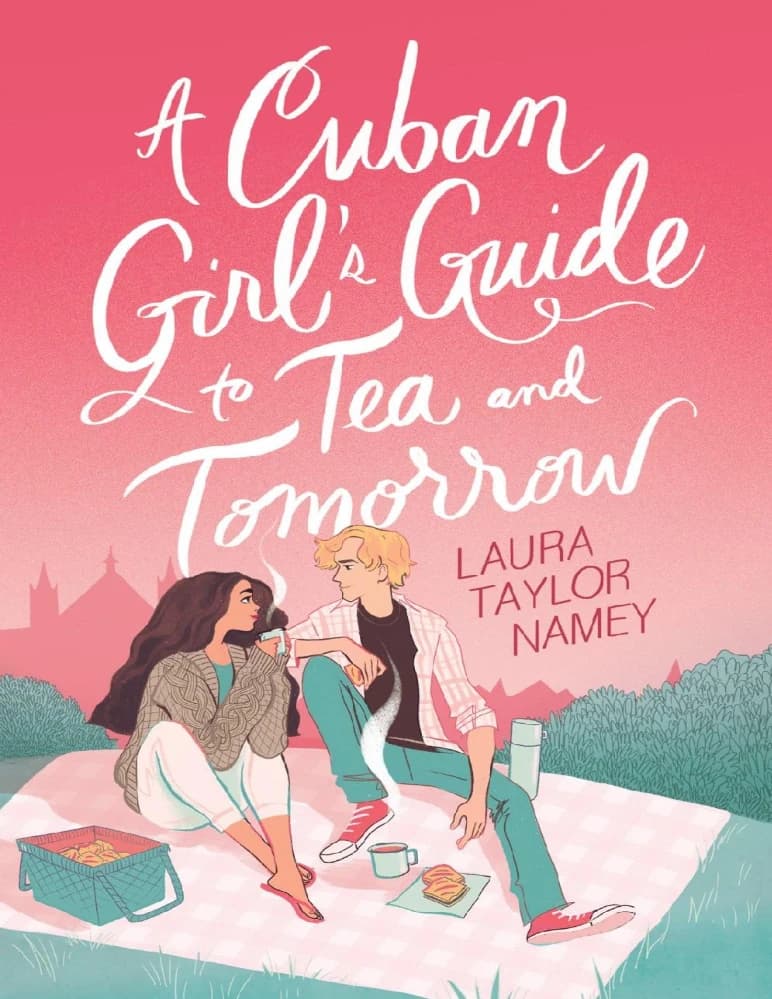 کتاب راهنمای یک دختر کوبایی برای چای و فردا (A Cuban Girl’s Guide to Tea and Tomorrow) نسخه انگلیسی PDF | لورا تیلور نامی