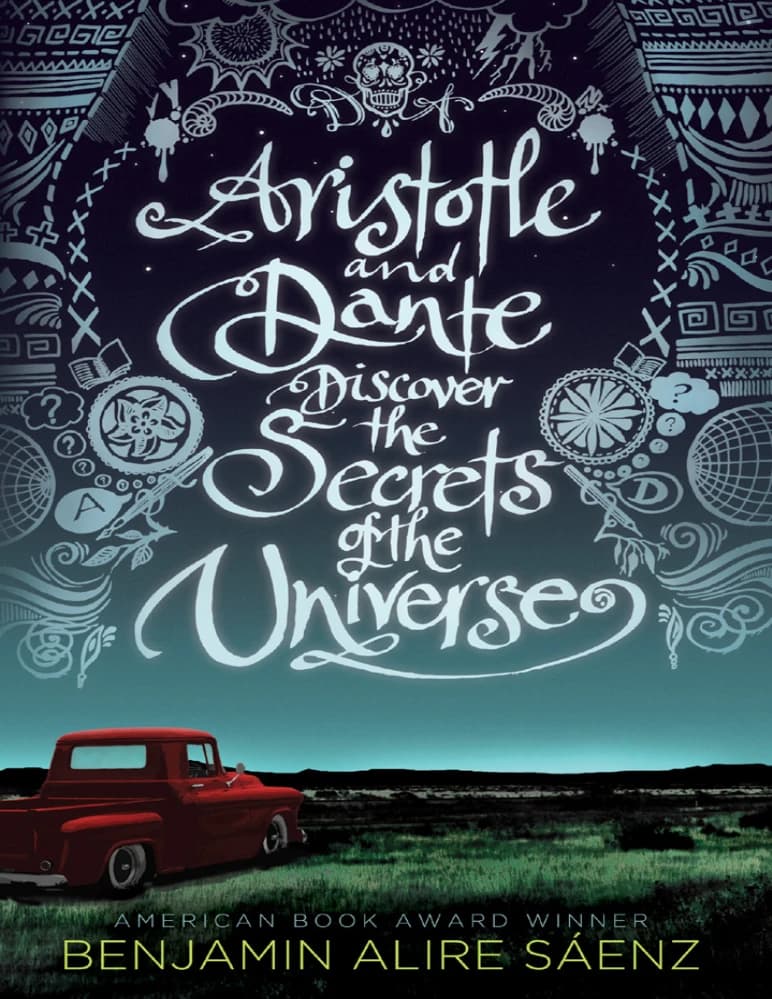 کتاب ارسطو و دانته اسرار جهان را کشف می کنند (Aristotle and Dante Discover the Secrets of the Universe) نسخه انگلیسی PDF | بنجامین آلیره سانز