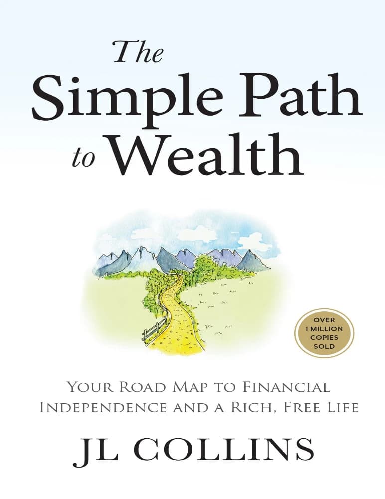 کتاب The Simple Path to Wealth (مسیر ساده رسیدن به ثروت) نسخه انگلیسی PDF | جی. ال. کالینز