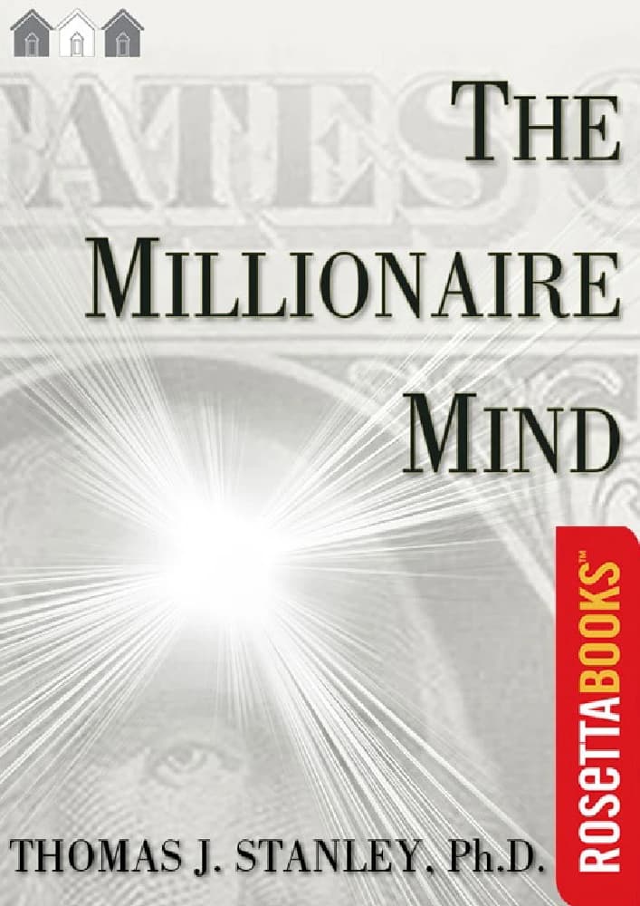 کتاب The Millionaire Mind (ذهن میلیونر) نسخه انگلیسی PDF | توماس جی. استنلی — تصویر ۲