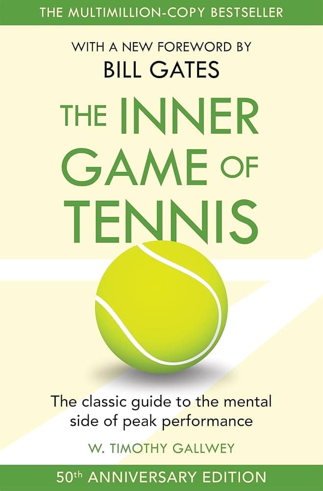 کتاب The Inner Game of Tennis (بازی درونی تنیس) نسخه انگلیسی PDF | دبلیو. تیموتی گالوی — تصویر ۳
