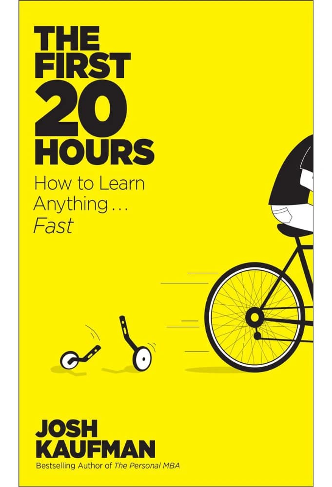 کتاب The First 20 Hours: How to Learn Anything… Fast (چگونه در بیست ساعت هرچیزی را یاد بگیرید؟) نسخه انگلیسی PDF | جاش کافمن