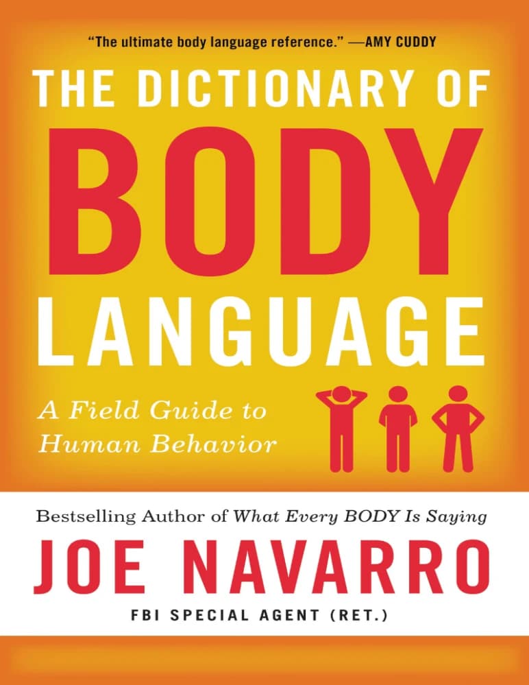 کتاب The Dictionary of Body Language: A Field Guide to Human Behavior (فرهنگ لغت زبان بدن) نسخه انگلیسی PDF | جو ناوارو
