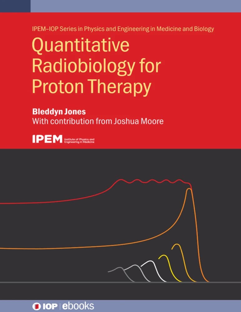 کتاب Quantitative Radiobiology for Proton Therapy (رادیوبیولوژی کمی برای پروتون‌تراپی) نسخه انگلیسی PDF