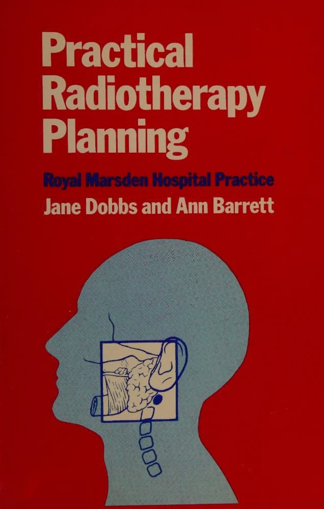 کتاب Practical Radiotherapy Planning Royal Marsden Hospital Practice (برنامه‌ریزی عملی رادیوتراپی) نسخه انگلیسی PDF — تصویر ۲