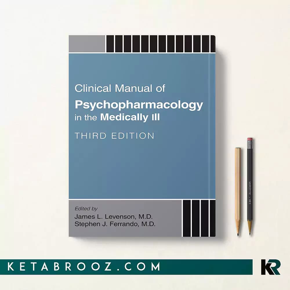 کتاب Clinical Manual of Psychopharmacology in the Medically Ill