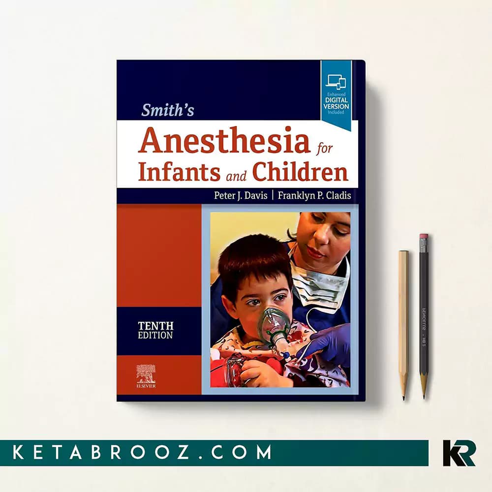 کتاب Smith’s Anesthesia for Infants and Children — تصویر ۲