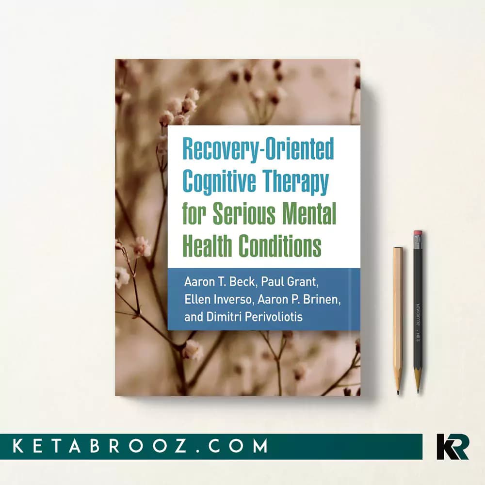 کتاب Recovery-Oriented Cognitive Therapy for Serious Mental Health Conditions — تصویر ۲