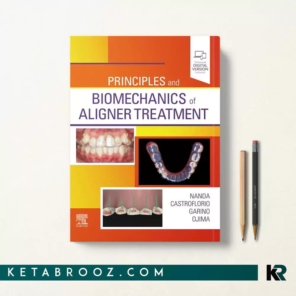 کتاب Principles and Biomechanics of Aligner Treatment