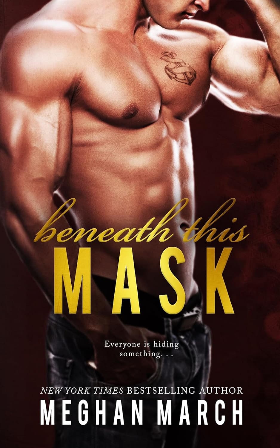 کتاب Beneath This Mask (Beneath Book 1) اثر Meghan March | نسخه انگلیسی