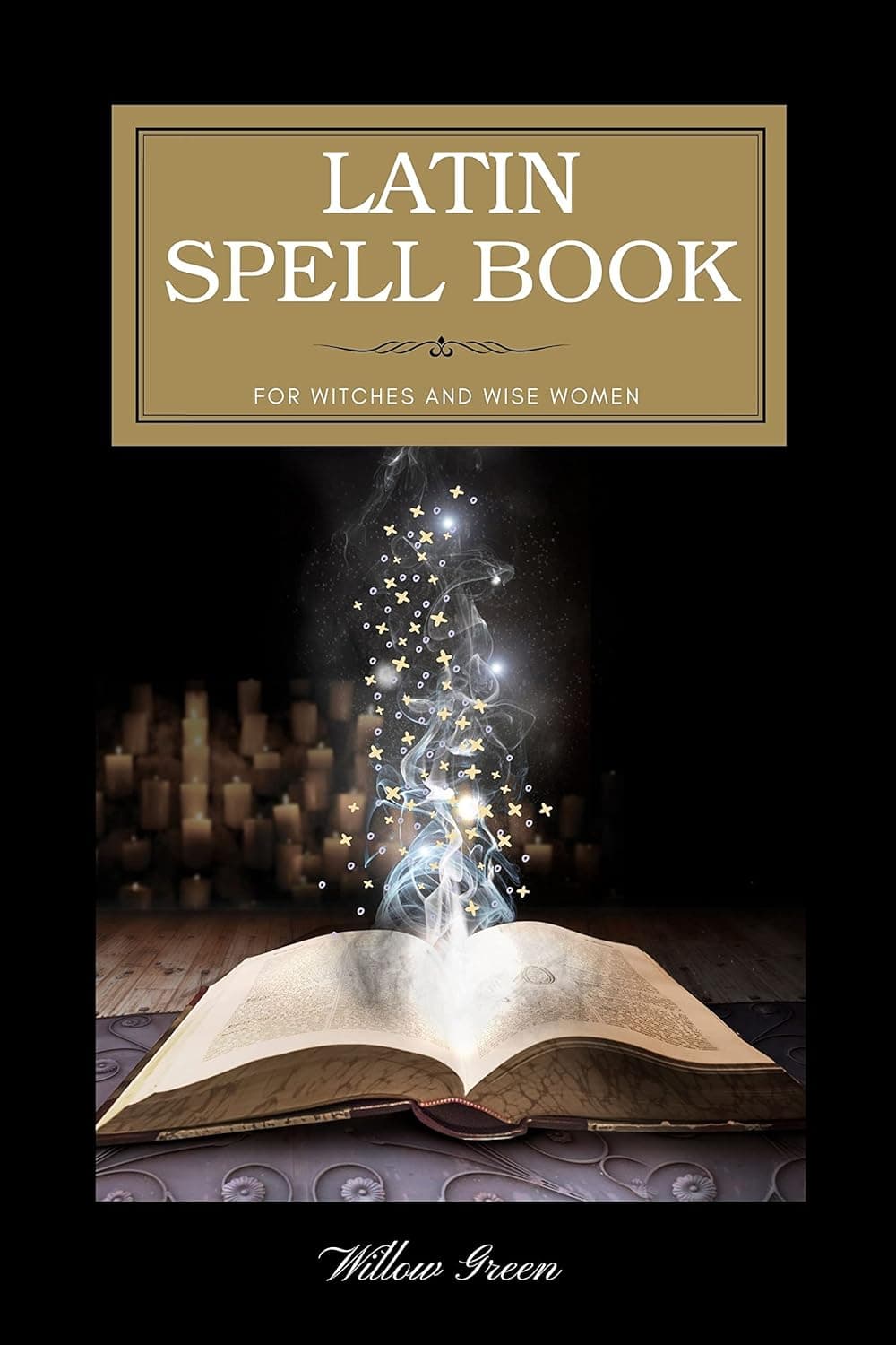 Latin Spell Book for Witches and Wise Women طلسمها و جادوی لاتین (متن کامل بدون حذفیات)