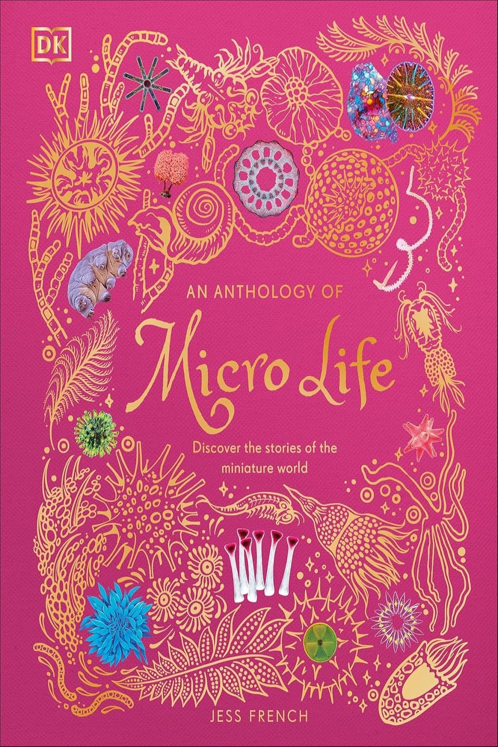 An Anthology of Micro Life (Anthology Book 10) گلچینی از زندگی خرد (رنگی) (متن کامل بدون حذفیات)