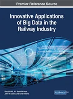 دانلود کتاب Innovative Applications of Big Data in the Railway Industry