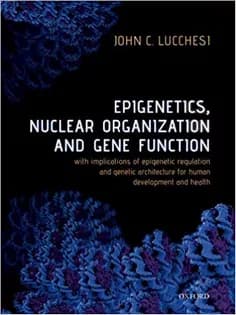 دانلود کتاب Epigenetics, Nuclear Organization & Gene Function