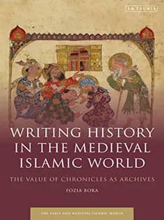 دانلود کتاب Writing History in the Medieval Islamic World
