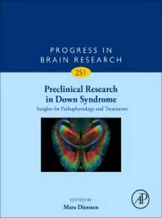 دانلود کتاب Preclinical Research in Down Syndrome: Insights for Pathophysiology and Treatments, Volume 251