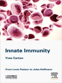 دانلود کتاب Innate Immunity: From Louis Pasteur to Jules Hoffmann